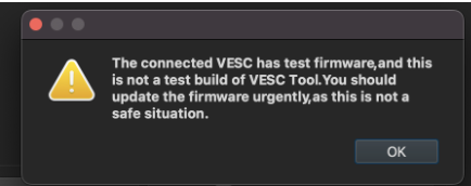 VESC test firmware warning dialog